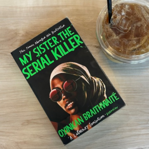 My Sister, The Serial Killer : The Fiction Addiction